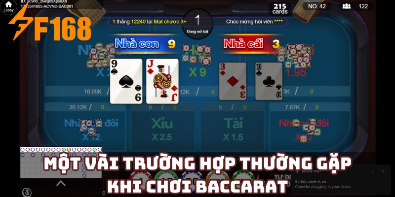 Một vài trường hợp thường gặp khi chơi baccarat